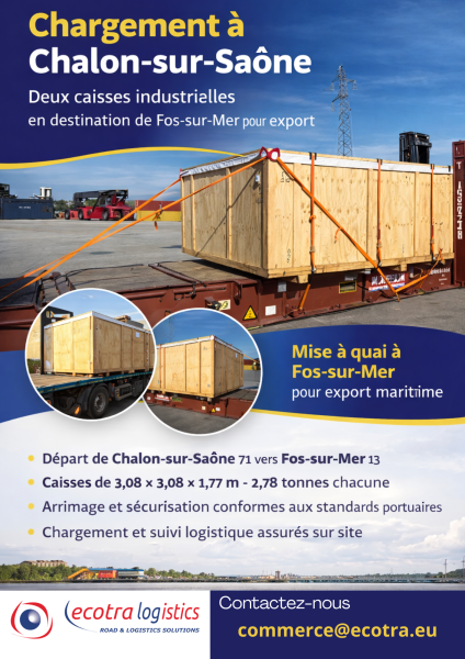 Chargement à Chalon-sur-Saône : deux caisses industrielles en destination de Fos-sur-Mer pour export